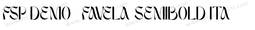 FSP DEMO   Favela SemiBold Italic字体转换